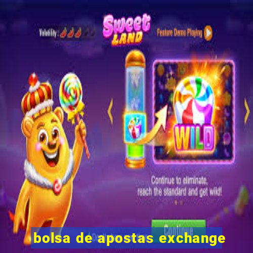 bolsa de apostas exchange